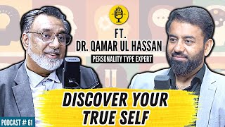 Discovering YOU: MBTI's 16 Personality Types Explored | Ft. Dr. QamarulHassan | Podcast# 61 | TDP