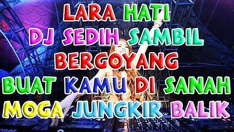 lara hati ♫ AYU DJ TERBARU REMIX BREAKBEAT ORIGINAL 2018