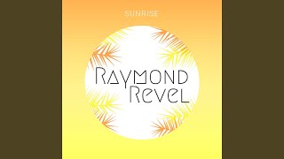 Miniatura de vídeo de "Raymond Revel - Sunrise"