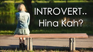 Motivasi Hidup Sukses - Introvert, Hinakah?