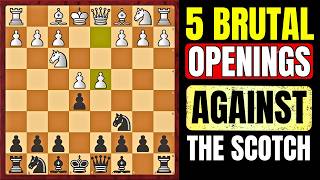 5 NEW BRUTAL OPENING IDEAS FOR BLACK TO PUNISH THE SCOTCH GAMBIT! 😮😮😮
