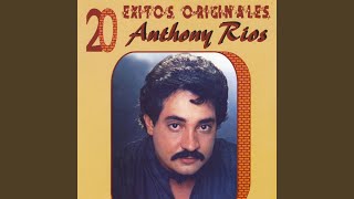 Video thumbnail of "Anthony Rios - De Donde Sacas Tu"