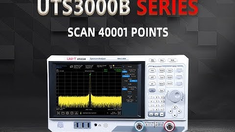UNI-T UTS3000B Series Spectrum Analyzer | 40001 Scanning Points Function
