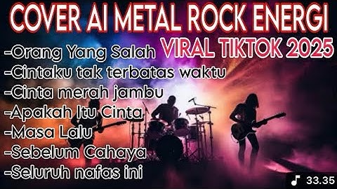 Kumpulan Lagu Rock Energi Orang Yang Salah |Cintaku Tak Terbatas Waktu Viral Tiktok 2025 Tanpa Iklan