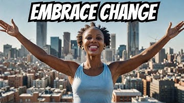 Embrace Change: Unlock Your Potential in Uncertain Times