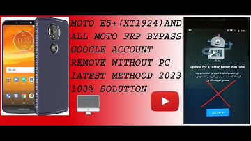 Moto E5 Plus Frp Bypass XT1923-3   2023/ Fix youtube Update/Google Account FRP Bypass