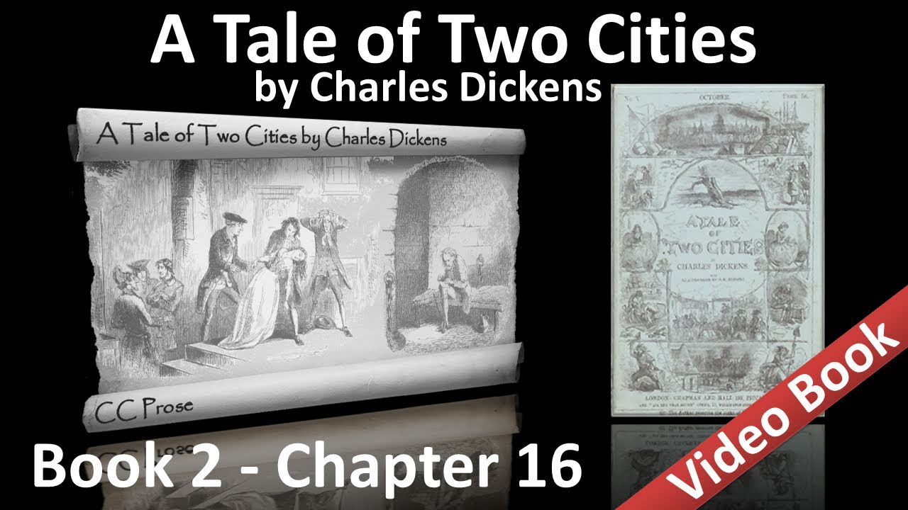 Book 02 - Chapter 16 - A Tale of Two Cities by Charles Dickens - Still ...