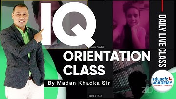 Lok Sewa Orientation Class | IQ | Madan Khadka Sir | Edusoft Academy