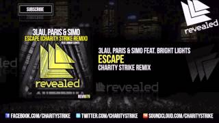 3LAU, Paris & Simo feat. Bright Lights - Escape (Charity Strike Remix)