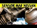 Como Limpiar Sensor MAF Nissan