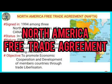 NORTH AMERICA FREE TRADE AGREEMENT (NAFTA)