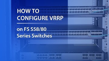 What Is VRRP and How to Configure It? | FS
