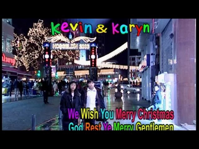 KEVIN & KARYN - WE WISH YOU A MERRY CHRISTMAS