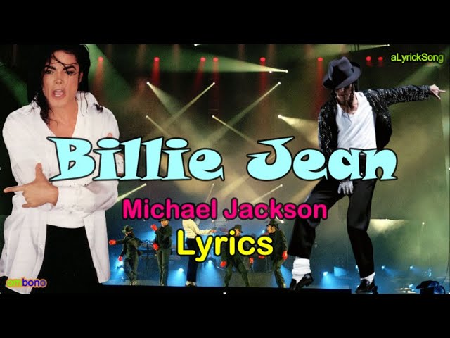 BILLIE JEAN  -  Michael Jackson  -  LYRICS class=