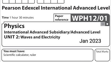 IAL Physics Unit 2 January 2023 Question Paper solution Edexcel WPH12/01 (Physics U2)