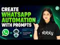 Create WhatsApp Message Automation with Simple AI Prompts