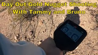 A Nugget Hunt with Tammy and Bruno