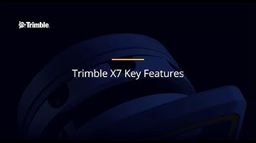 Introducing the Trimble X7 Scanning System Webinar