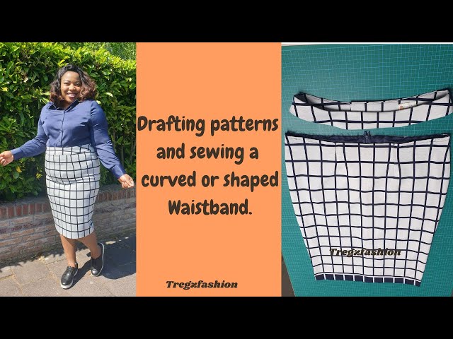 How to draft a fitted shaped waistband patterns and sew it