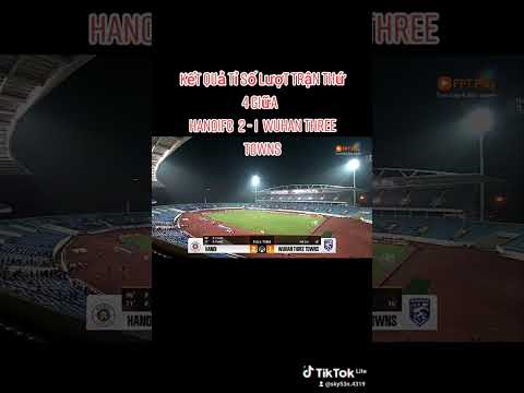 Kết quả tỉ số Lượt trận thứ 4 giữa HANOIFC 2 - 1 WUHAN THREE TOWNS Kết quả tỉ số Lượt trận thứ 4 giữa HANOIFC 2 - 1 WUHAN THREE TOWNS Thumbnail