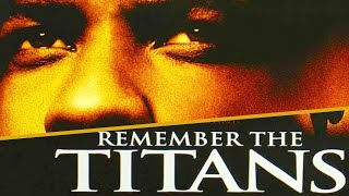 REMEMBER THE TITANS - Top-5 Football Movies - Denzel Washington, Will Patton, Wood Harris