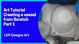 Art Tutorial - Creating a Vessel from Scratch-   Part 1