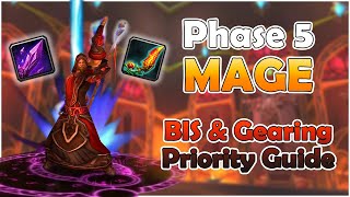 PHASE 5 BIS FOR MAGE - GEARING & PRIORITY GUIDE!
