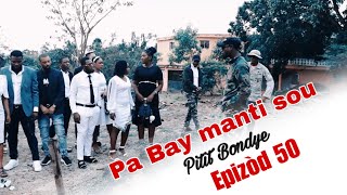 Pa Bay manti sou pitit BonDye Episode 50 Feyton evanjelik Ayisyen (Evens gate anteman Sonia