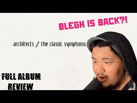 ARCHITECTS - THE CLASSIC SYMPTOMS OF A BROKEN SPIRIT - FULL ALBUM (REACTION)