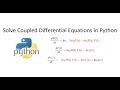 Simulate Coupled Differential Equations in Python