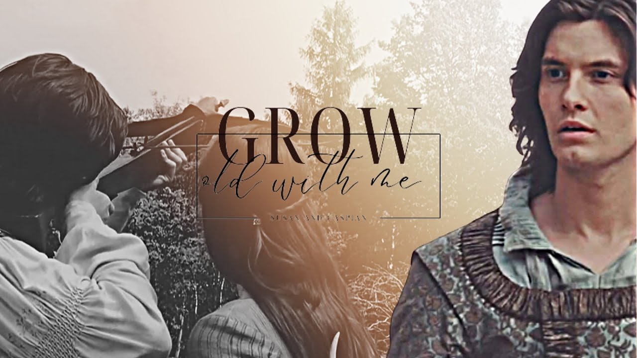 Susan and Caspian || You Said You'd Grow Old With Me