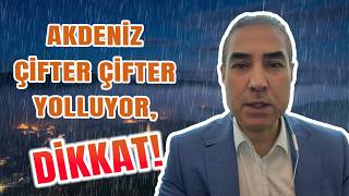Akdeniz Çifter Çifter Yolluyor, Dikkat