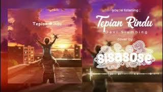 Davi Siumbing - Tepian Rindu (Rock / Pop punk cover by SISASOSE)