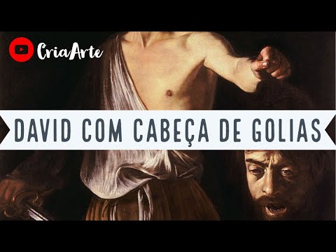 David com Cabeça de Golias, Caravaggio, 1610 (Análise da Obra) - YouTube