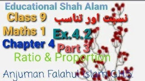 Class 9 Maths-1/Urdu Medium/Chapter 4/Ex. 4.2 Part 3/Ratio and Proportion/نسبت اور تناسب