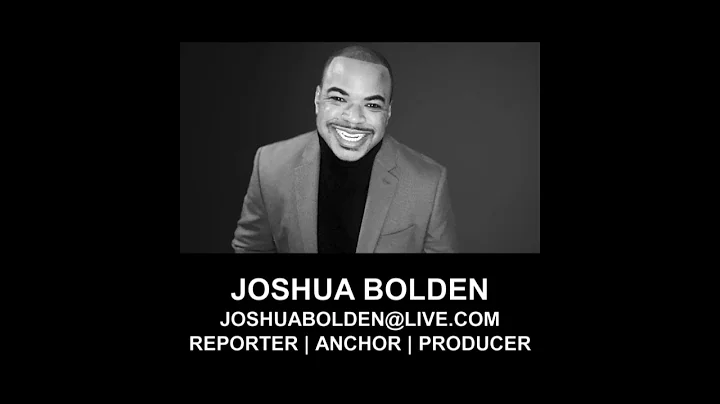 Joshua Bolden - Reporter/Anchor Reel (2022)