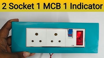 2 Socket 1 MCB 1 Indicator connection 2024 !! How To Make An Electric Extension Board In Hindi