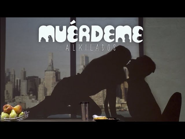 Alkilados - Muérdeme (Video Oficial)