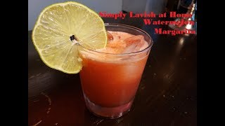 Simply Lavish at Home:  Watermelon Margarita