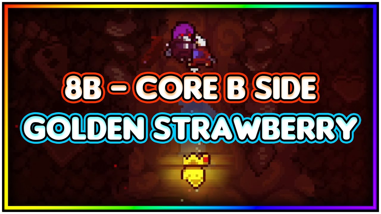 8B - Core B Side Golden Strawberry | Celeste - YouTube