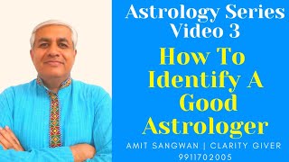 Astro Series Video 3 | How To Identify A Good Astrologer