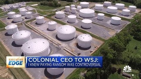Colonial Pipeline CEO explains his decision to pay ransom