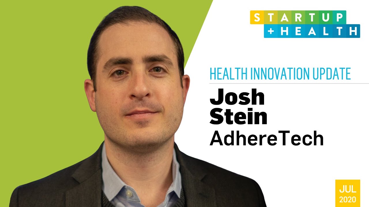AdhereTech founder Josh Stein on how their company's tech is helping ...