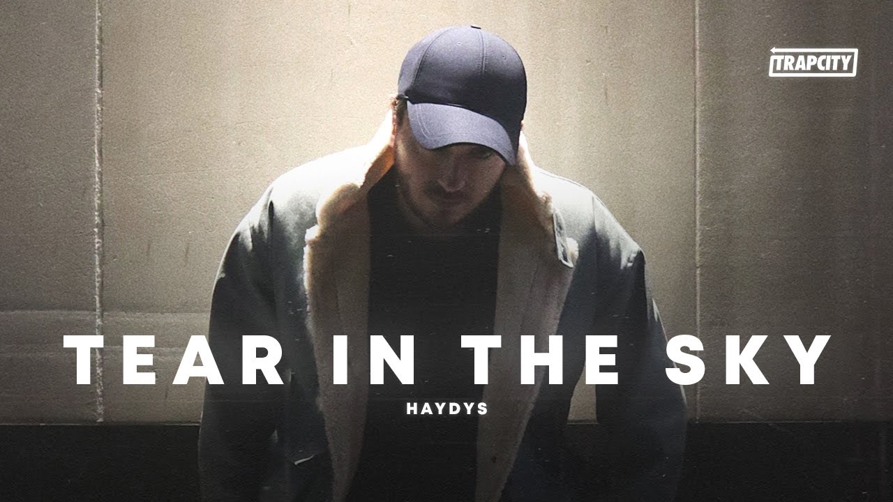 Haydys - Tear In The Sky ✨