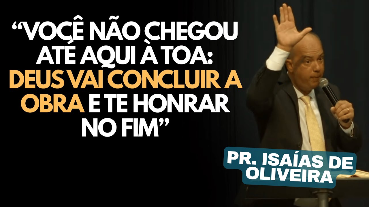Não é abandono: Deus trabalha nos bastidores e a promessa se cumpre | Pastor Isaías de Oliveira