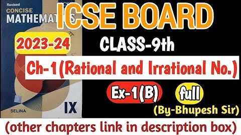 Ch-1(Rational & Irrational no.) | ex-1(B) | Class-9th| ICSE | selina concise mathematic solution