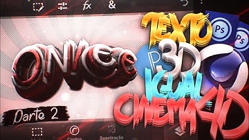 Tutorial: Como Fazer Texto 3D Igual Cinema 4D Pelo Android! || Parte 2||(PixelLab/Ps Touch)