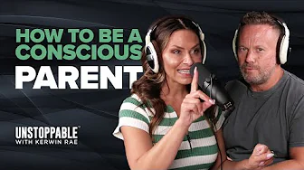 How to be a conscious parent  |  Dr. Vanessa Lapointe | Unstoppable EP139