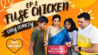 Ep-2 Sarath Love Story | Fuse Chicken | Sarath’s Imaginary Girlfriend 😂  | #sarathnalla #telugu