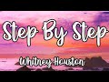 Whitney Houston - Step By Step (Lyrics)